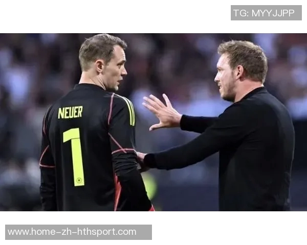 纳格尔斯曼谈诺伊尔回归德国队门将位置不成问题 纳格尔斯曼谈诺伊尔回归德国队门将位置不成问题
