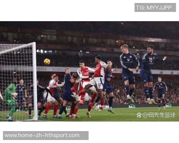 阿森纳角球战术显著成效六轮比赛斩获45个角球平均每轮进一球 阿森纳角球战术显著成效六轮比赛斩获45个角球平均每轮进一球