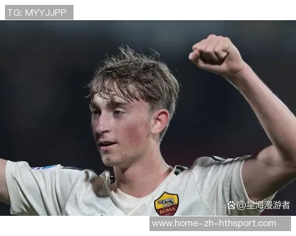 赫伊森父亲期待儿子对阵尤文图斯深厚感情让我们倍感期待